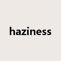 haziness是什么意思