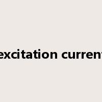 excitation current是什么意思