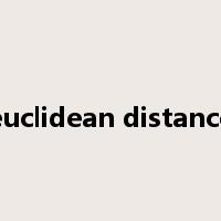 euclidean distance是什么意思