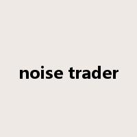 noise trader是什么意思
