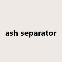 ash separator是什么意思