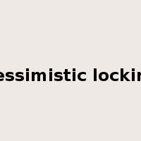 Pessimistic locking是什么意思