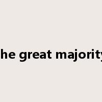 the great majority是什么意思