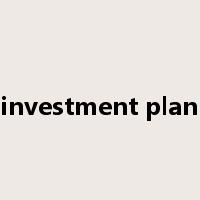 investment plan是什么意思