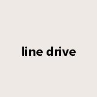 line drive是什么意思