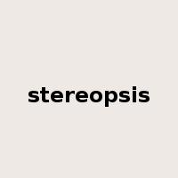 stereopsis是什么意思