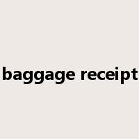 baggage receipt是什么意思