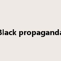 Black propaganda是什么意思