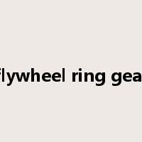 flywheel ring gear是什么意思