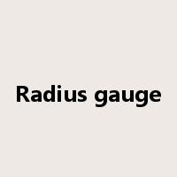 Radius gauge是什么意思