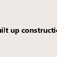 built up construction是什么意思