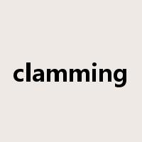 clamming是什么意思
