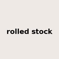 rolled stock是什么意思