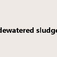 dewatered sludge是什么意思