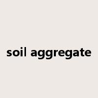 soil aggregate是什么意思