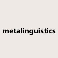 metalinguistics是什么意思