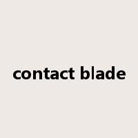 contact blade是什么意思