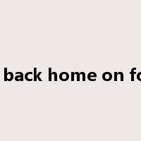 go back home on foot是什么意思