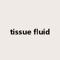 tissue fluid是什么意思