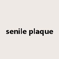 senile plaque是什么意思