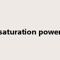 saturation power是什么意思