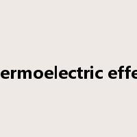 thermoelectric effect是什么意思