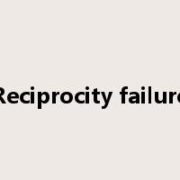 Reciprocity failure是什么意思