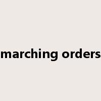 marching orders是什么意思