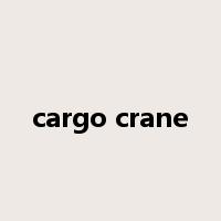 cargo crane是什么意思