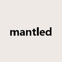 mantled是什么意思