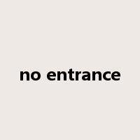 no entrance是什么意思