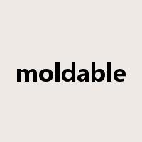 moldable是什么意思