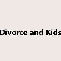 Divorce and Kids是什么意思