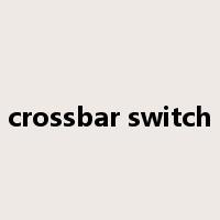 crossbar switch是什么意思