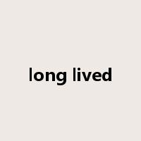 long lived是什么意思