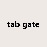 tab gate是什么意思