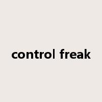 control freak是什么意思