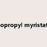 isopropyl myristate是什么意思