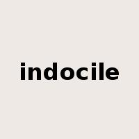indocile是什么意思
