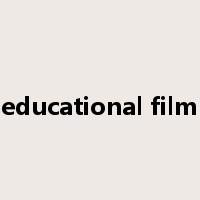 educational film是什么意思