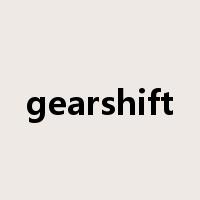 gearshift是什么意思