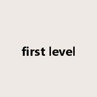 first level是什么意思