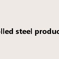 rolled steel products是什么意思