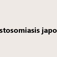 schistosomiasis japonica是什么意思