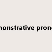 demonstrative pronoun是什么意思