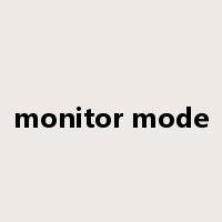 monitor mode是什么意思