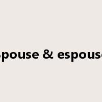 Spouse & espouse是什么意思