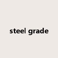 steel grade是什么意思