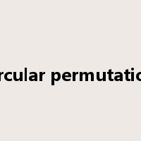 circular permutation是什么意思