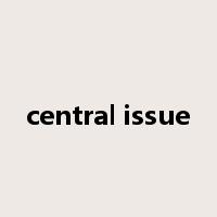 central issue是什么意思